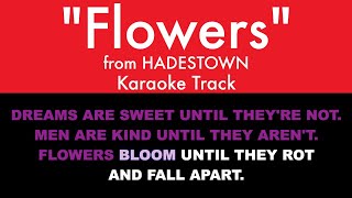 quotFlowersquot from Hadestown  Karaoke Track with Lyrics [upl. by Yevoc]