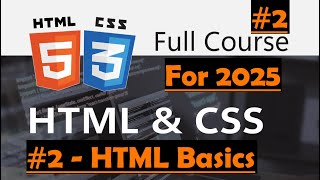 HTML amp CSS Beginner to Master 2 Basic Elements and Tags examples and more  Course 2025 [upl. by Aseeral]