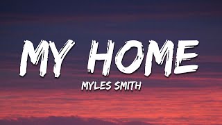 Myles Smith  My Home Lyrics Acoustic [upl. by Nomaj998]