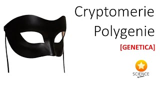 Cryptomerie amp Polygenie  GENETICA [upl. by Peregrine417]