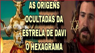 AS ORIGENS OCULTAS DA ESTRELA DE DAVI O QUE É SELO DE SALOMÃO E ESTRELA DE RENFÃ HEXAGRAMA [upl. by Yajnas411]