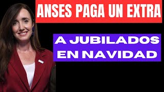 ANSES PAGA UN EXTRA ANTES DE NAVIDAD [upl. by Rolyak]