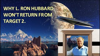 Livestream E Stuart Mills Explains Why L Ron Hubbard Will Not Return From Target 2 [upl. by Eanore]