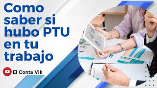 PTU como revisar si hubo utilidades en tu trabajo [upl. by Payne]