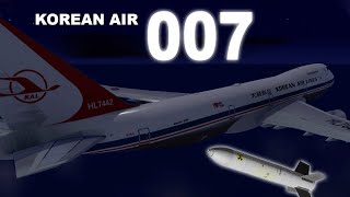 La CRUDA REALIDAD sobre el vuelo 007 de KOREAN AIR [upl. by Casie]