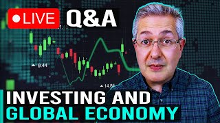 Investing amp The Global Economy  Live QampA [upl. by Lien]