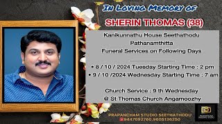 SHERIN THOMAS 38  KANIKUNNATHU  Funeral ServiceOn 091024  700 AM  PRAPANCHAM WEDDING STUDIO [upl. by Rosenblast]