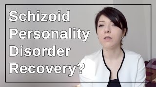 Schizoid Personality Disorder  Recovery Part 1 [upl. by Alaehs]