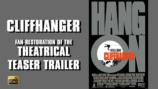 Cliffhanger 1993  Theatrical Teaser Trailer Fan Restoration Scope HD [upl. by Atwood]