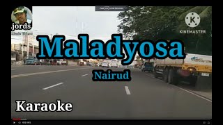 Maladyosa  Nairud  Karaoke [upl. by Korenblat323]