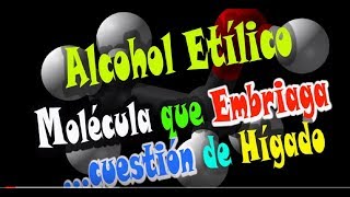 Alcohol Etílico amp QUÍMICAal Límite [upl. by Eatnuahc723]