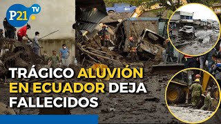 ECUADOR Imágenes del ALUVIÓN EN QUITO que dejó desaparecidos y fallecidos [upl. by Christoph233]