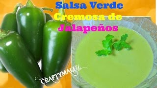 ♥ Salsa Verde Cremosa de Jalapeño  como hacer salsa verde Salsa Picante [upl. by Natfa]