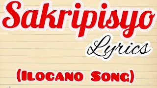 Sakripisyo Lyrics  ilocano song [upl. by Anam891]