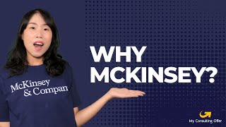 “Why McKinsey”  What Makes McKinsey Unique  Winning Answers to this Interview Question [upl. by Eyla2]