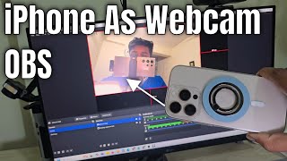 How to use iPhone as Webcam on OBS  Full Guide [upl. by Louise]