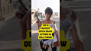 Top 5 Fastest Quick Draw Actors in Hollywood Westerns top5 facts interesting westernmovies [upl. by Ogata]