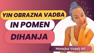 Yin obrazna vadba in pomen dihanja pri jogi obraza  Matejka Vozelj Ilič Summit Tao Joge Obraza [upl. by Nevur]