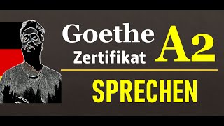 Goethe Zertifikat A2 Sprechen Teil 1 Teil 2 und Teil 3 Prüfung  Sample [upl. by Kalinda417]