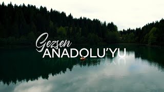 Gezsen Anadolu’yu  Go Türkiye [upl. by Esiuqcaj]