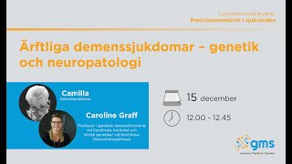 Lunchseminarium Ärftliga demenssjukdomar – genetik och neuropatologi [upl. by Segal294]