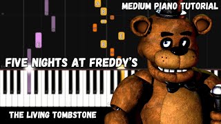 The Living Tombstone  Five Nights at Freddys Medium Piano Tutorial [upl. by Maddis]