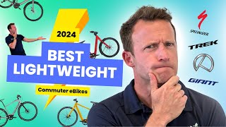 The 4 BEST Lightweight Commuter eBikes in 2024  Trek Kalkhoff Specialized amp MORE [upl. by Eislrahc]