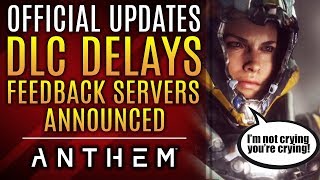 Anthem  Its Official DLC Delayed Test Environment Announced New Updates From Bioware [upl. by Mame419]