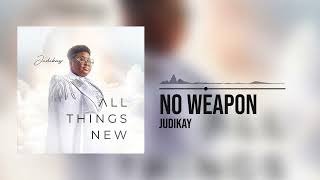 Judikay  No Weapon Official Audio [upl. by Corbet]