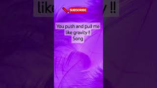 Gravity song trending shorts youtubeshorts ytshorts viralshorts shortsfeed yt youtube [upl. by Kalikow612]