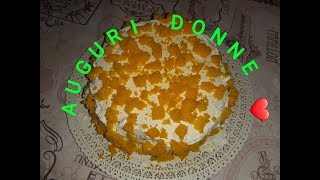 AUGURI DONNE❤torta mimosa [upl. by Pine]