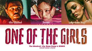 The Weeknd JENNIE amp Lily Rose Depp One Of The Girls Lyrics Color Coded Lyrics [upl. by Stephenie883]