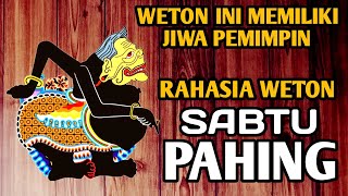 Weton SABTU PAHING  7 Rahasia Weton Sabtu Pahing Dalam Budaya Jawa [upl. by Nitsug]