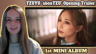 British Girl Reacts To TZUYU THE 1st MINI ALBUM “abouTZU” Opening Trailer [upl. by Ennaer656]