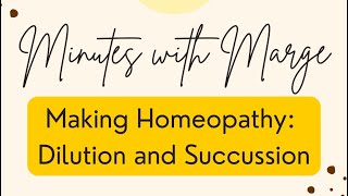 Minutes with Marge  Making Homeopathy Dilution and Succussion [upl. by Ahseuqal]