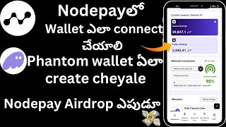 How to connect wallet in nodepay airdrop  How to create phantom solana wallet  Guide in Telugu [upl. by Sayce]