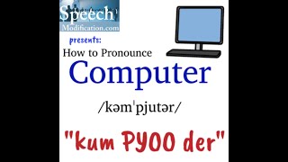 How to Pronounce Computer [upl. by Suoicerpal]