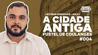 A CIDADE ANTIGA  FUSTEL DE COULANGES AULA 1  004 [upl. by Gombach727]