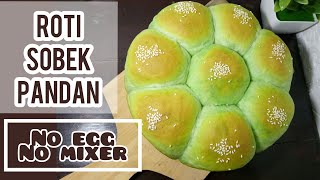 Roti Sobek Pandan Isi Coklat  Tanpa Telur  Tanpa Mixer  Oven Tangkring [upl. by Achilles]