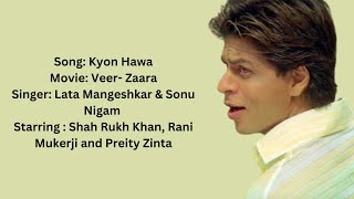 Kyun Hawa Aaj Yun Ga Rahi Hai Full Lyrics Song❤️ Shah Rukh Khan Song  Sonu Nigam  Lyrical Song [upl. by Htebi]