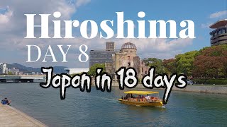 🇯🇵Japan in 18 days  Day 8  Hiroshima [upl. by Salokkin]