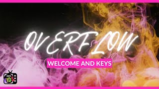 Overflow  Welcome and Keys KKTV [upl. by Fatma]