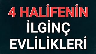 4 HALİFENİN ŞAŞIRTAN EVLİLİKLERİ ve İLGİNÇ AKRABALIK İLİŞKİLERİ [upl. by Knute]