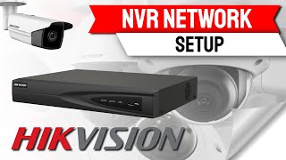 Hikvision NVR Network Setup StepbyStep [upl. by Kcirrem]