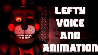 quotLeftyquot Original Voice And Animation FNAF [upl. by Benedikta]