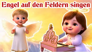 Engel auf den Feldern singen 👼 Himmlisches Weihnachtslied zum Mitsingen für die ganze Familie 🌄 [upl. by Perice]