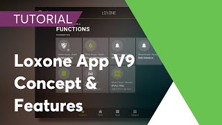 Loxone Smart Home App 9  Concept amp Features [upl. by Ahserb]