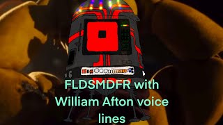 FLDSMDFR with William Afton voice lines [upl. by Warrenne]