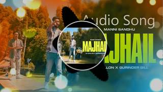 Majhail Bass Boosted  AP DHILLON  GURINDER GILL  MANNI SANDHU  LATEST PUNJABI SONGS 2020 [upl. by Alra967]