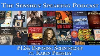 Sensibly Speaking Podcast 124 Scientology Exposure ft Karen Pressley [upl. by Nnylram]